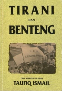 Tirani dan benteng : dua kumpulan puisi